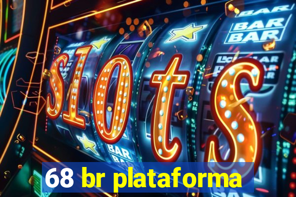 68 br plataforma